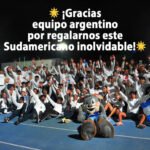 gracias equipo argentino por regalarnos este sudamericano inolvidable