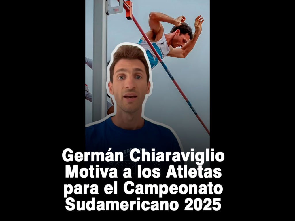 Germán Chiaraviglio Motiva a los Atletas para el Campeonato Sudamericano