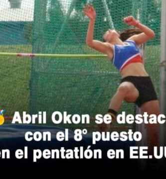 Abril Okon se destaca con el 8° puesto en el pentatlón en EE.UU