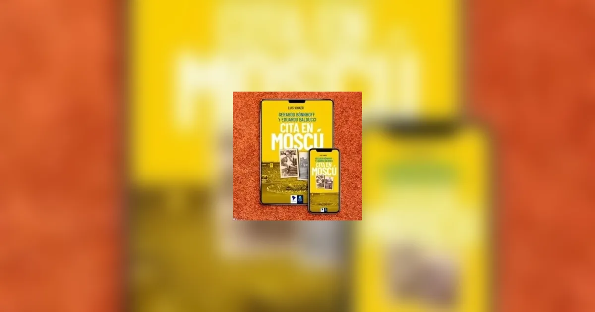 Cita en Moscú: Bönnhoff y Balducci, atletismo argentino en tiempos de Guerra Fría (Libro PDF) — Luis Vinker