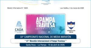 Boletín CADA Nº 18/26: 33° Campeonato Nacional de Media Maratón en Santa Rosa, La Pampa